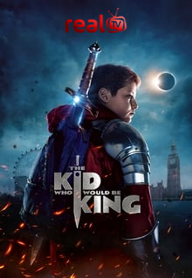 The Kid Who Would Be King